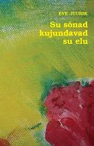 Su sõnad kujundavad su elu